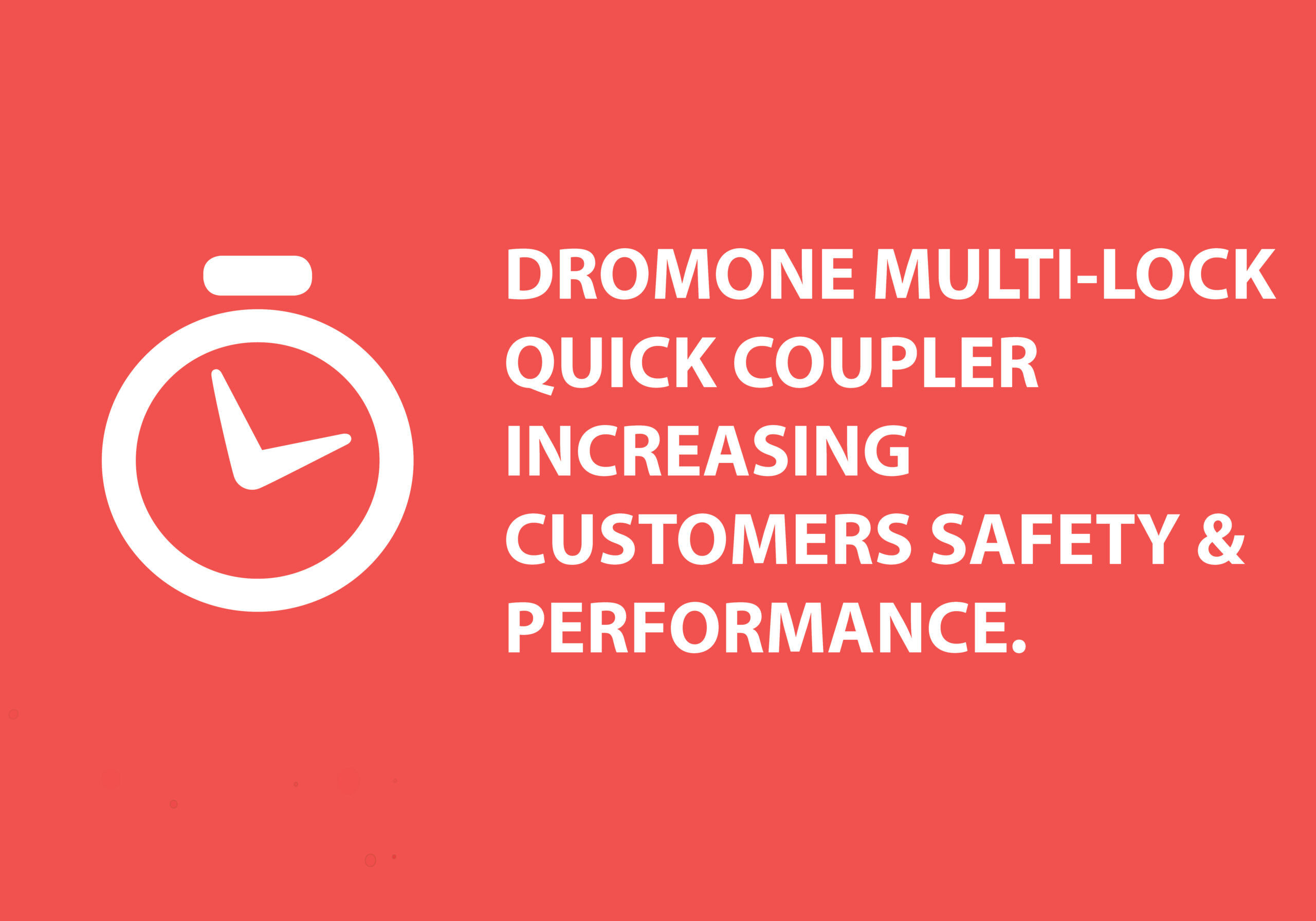 MultiLock Quick Coupler Increasing Safety & Performance Dromone